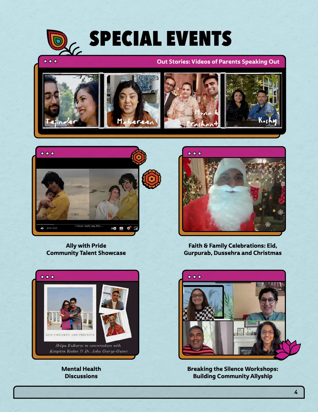 Page 4: Special events. Stills from the Out Stories videos of parents speaking out, the Ally with Pride talent showcase, a Faith & Family Christmas celebration with a guest dressed as Santa, a mental health discussion, and a Breaking the Silence workshop on Zoom.